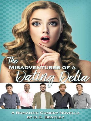 cover image of The Misadventures of a Dating Delia